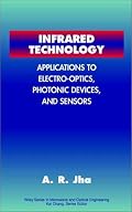 Infrared Technology: Applications to Electro-Optics, Photonic Devices and Sensors