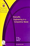 Review Elsevier Science  / Teletraffic Engineering in a Competitive World (Teletraffic Science and Engineering)