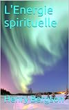 L'Energie spirituelle