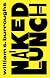 Naked Lunch: The Restored Text