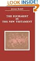 Eucharist in the New Testament, The (Zacchaeus Studies)