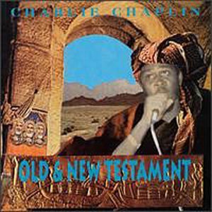 Charlie Chaplin - Old & New Testament - Zortam Music