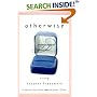 Otherwise Engaged: A Novel