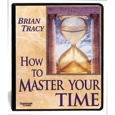 brian tracy how to master your time
