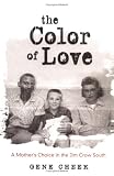 The Color of Love: A Mother`s Choice in the Jim Crow South