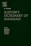 Elseviers Dictionary of Mammals