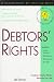 Debtors' Rights: A Legal Self-Help Guide (Your Rights When You Owe Too Much)