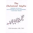 The Cholesterol Myths Exposing The Fallacy That Saturated