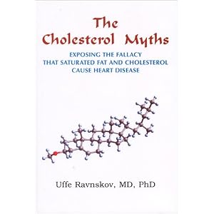 The Cholesterol Myths Exposing The Fallacy That Saturated