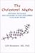 The Cholesterol Myths: Exposing the Fallacy That Saturated Fat and Cholesterol Cause Heart Disease