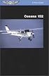 Cessna 152 (ASA Reference Books)