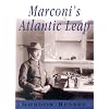 Marconi's Atlantic Leap