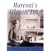 Marconi's Atlantic Leap