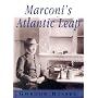 Marconi's Atlantic Leap