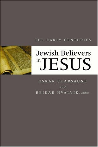 Jewish Believers in Jesus: The Early Centuries under The Books Store