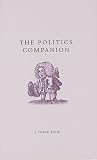 The Politics Companion (Companions Series)
