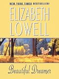Beautiful Dreamer with Bonus Material by Elizabeth Lowell