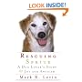 Rescuing Sprite: A Dog Lover's Story of Joy and Anguish