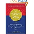 The Winner's Way : A proven method for achieving your personal best in any situation