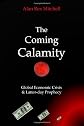 The Coming Calamity: Global Economic Crisis & Latter-day Prophecy