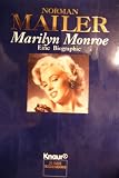 Marilyn Monroe - Eine Biographie. - Norman Mailer