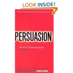 Persuasion: The Art of Influencing People