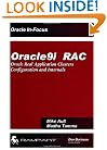 Oracle9i RAC: Oracle Real Application Clusters Configuration and Internals (Oracle In-Focus series)