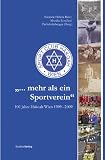 ".. - mehr als ein Sportverein" - 100 Jahre Hakoah Wien 1909 - 2009 - 