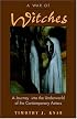 A War Of Witches: A Journey Into The Underworld Of The Contemporary Aztecs