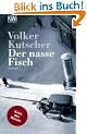 Der nasse Fisch