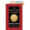 The Little Book of Talent: 52 Tips for Improving Your Skills