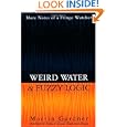 Weird Water and Fuzzy Logic: More Notes of a Fringe Watcher by Martin Gardner