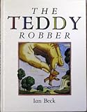 The teddy robber
