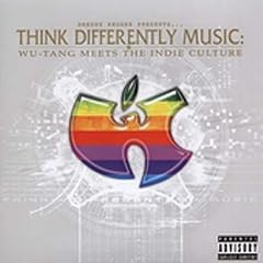 Dreddy Kruger Presents Think Differently Music: Wu-Tang Meets the Indie Culture