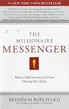 The Millionaire Messenger: Make a Difference and a Fortune Sharing Your Advice   [MILLIONAIRE MESSENGER] [Paperback]