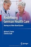 Redefining German Health Care: Moving to a Value-Based System
