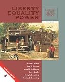 Liberty, Equality, Power A History of the American People COMBINED 3RD EDITION