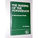 Making of the Pentateuch: A Methodological Study (Library Hebrew Bible/Old Testament Studies)