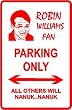 ROBIN WILLIAMS FAN PARKING sign *