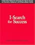 I-Search for Success: A How-To-Do-It Manual for Connecting the I-Search Process with Standards, Assessment, and Evidence-Based Practice (How-to-do-it Manuals)