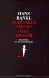 Im R&uuml;cken steckt das Messer: Geschichten aus der Gerichtsmedizin - Hans Bankl