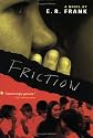 Friction (Richard Jackson Books (Simon Pulse))