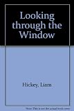 Looking through the window : a picture of God's love for each day of the year