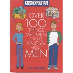 "Cosmopolitan": Over 100 Things Women Should Know About Men (Cosmopolitan)