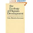 The Ecology of Human Development: Experiments by Nature and Design by  Urie Bronfenbrenner