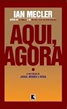 Aqui, Agora: O Encontro de Jesus, Moises e Buda (Em Portugues do Brasil)