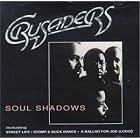 Soul Shadows by The Crusaders