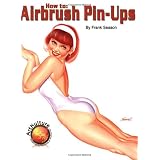 How to Airbrush Pin-Ups