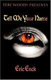 Tell Me Your Name
