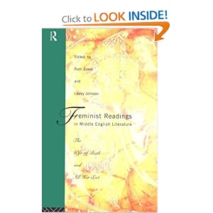feminist readings in middle english literaturethe wife of bath and all her sect
